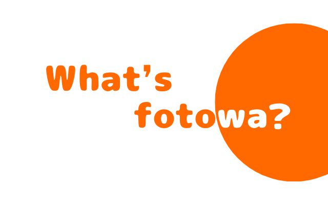 fotowa(フォトワ)の特徴